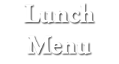 Lunch Menu